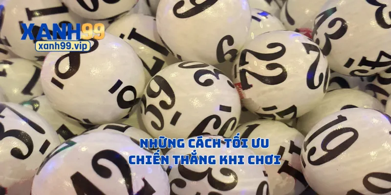 Những cách tối ưu chiến thắng khi chơi