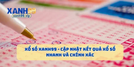 Xổ Số Xanh99 - Cập Nhật Kết Quả Xổ Số Nhanh Và Chính Xác