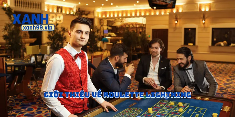 Giới thiệu về roulette lightning