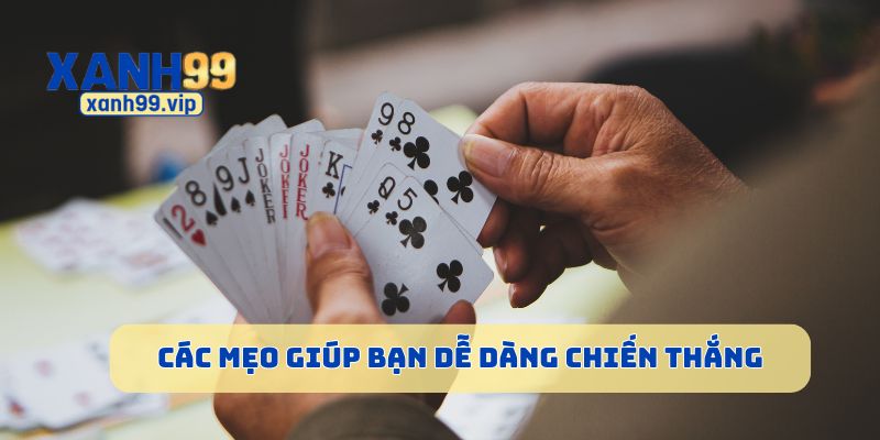 Các mẹo giúp bạn dễ dàng chiến thắng