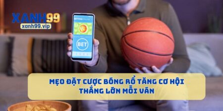 Mẹo Đặt Cược Bóng Rổ Tăng Cơ Hội Thắng Lớn Mỗi Ván