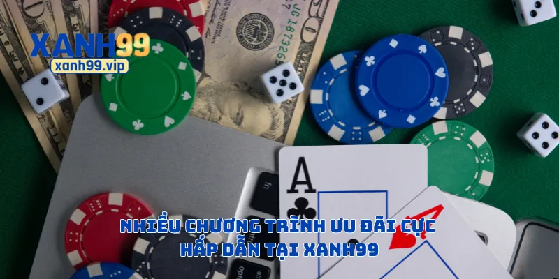 Nhiều chương trình ưu đãi cực hấp dẫn tại Xanh99