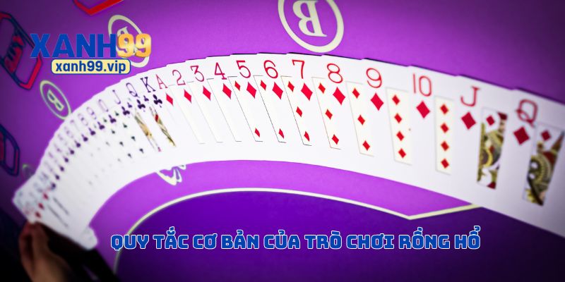 Quy tắc cơ bản của trò chơi rồng hổ